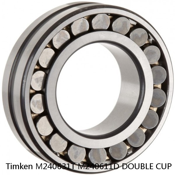 M240631T M240611D DOUBLE CUP Timken Spherical Roller Bearing