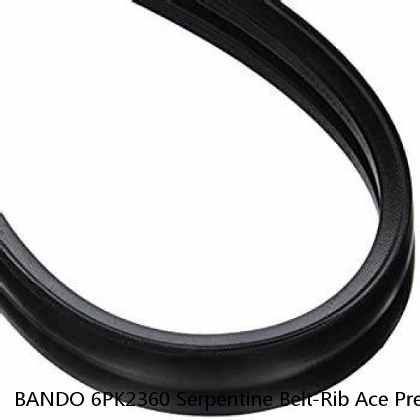 BANDO 6PK2360 Serpentine Belt-Rib Ace Precision Engineered V-Ribbed Belt 